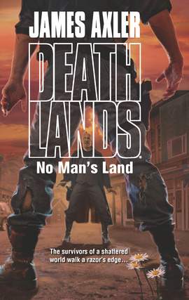 Title details for No Man's Land by James Axler - Available